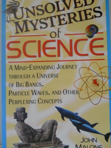 Unsolved Mysteries of Science