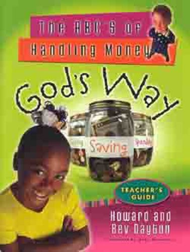 The ABCís of Handling Money Godís Way (Teacherís Guide)