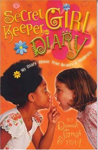 Secret Keeper Girl Diary: My Diary about True Beauty and Modesty