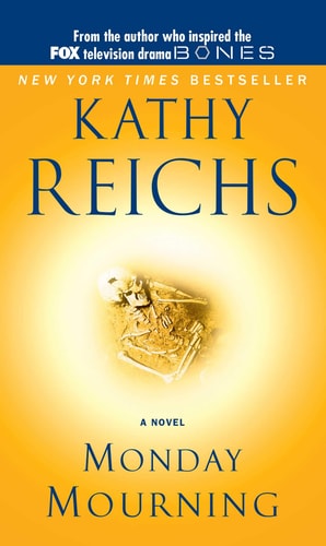 Monday Mourning A Tempe Brennan Novel