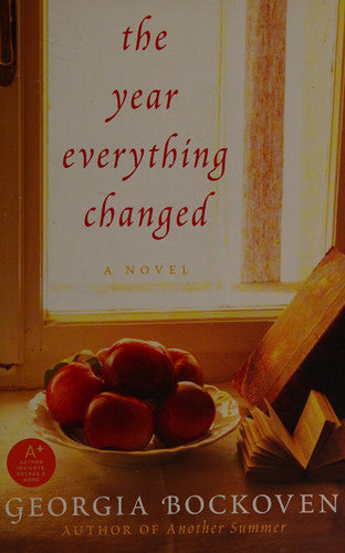 The Year Everything Changed: A Novel