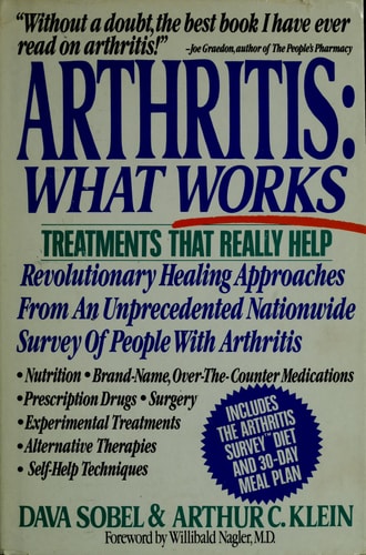 Arthritis: What Works (An Arthritis Survey Publication)