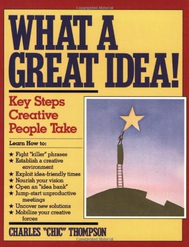 What a Great Idea: The Four Key Steps Creative People Take