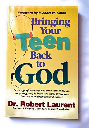 Bringing Your Teen Back to God