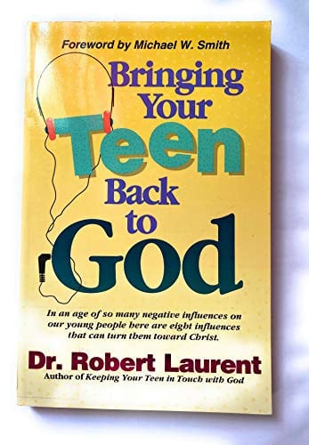 Bringing Your Teen Back to God