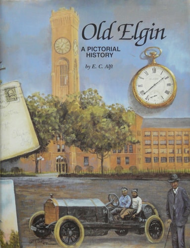 Old Elgin: A Pictorial History