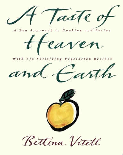 A Taste of Heaven and Earth
