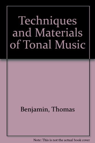 Techniques and materials of tonal music: With an introduction to twentieth-century techniques