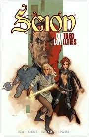 Scion v. 3: Divided Loyalties