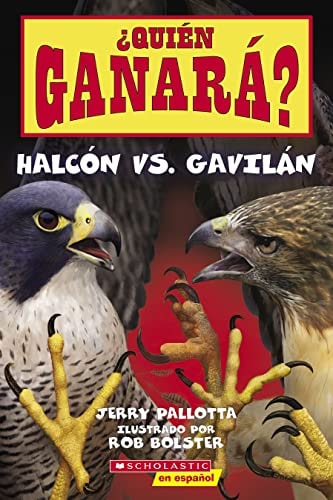 ¿Quién ganará? Halcón vs. Gavilán (Who Will Win? Falcon vs. Hawk) (Spanish Edition)