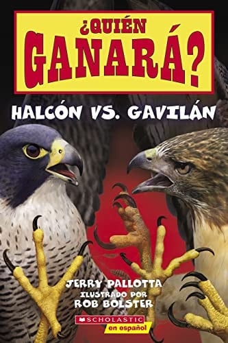 ¿Quién ganará? Halcón vs. Gavilán (Who Will Win? Falcon vs. Hawk) (Spanish Edition)