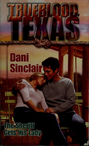 The Sheriff Gets His Lady (Trueblood Texas, No. 8)