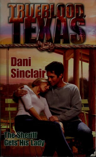 The Sheriff Gets His Lady (Trueblood Texas, No. 8)