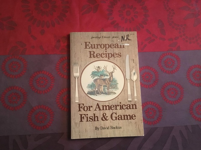 European Recipes for American Fish and Game