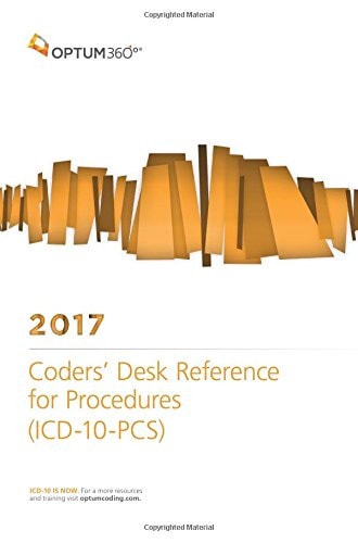 Coders' Desk Reference for Procedures (ICD-10-PCS) 2017