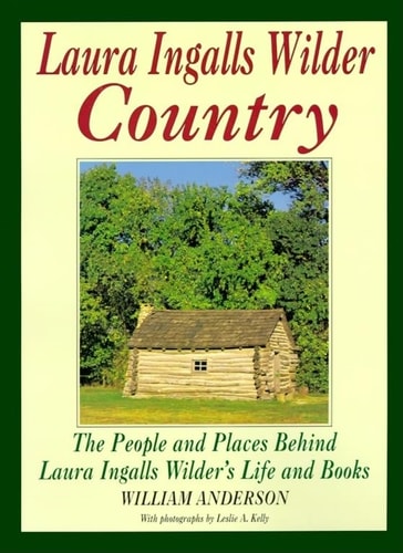 Laura Ingalls Wilder Country (1ST ED- PAPERBACK)