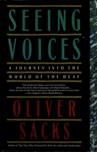 Seeing Voices: A Journey Into the World of the Deaf