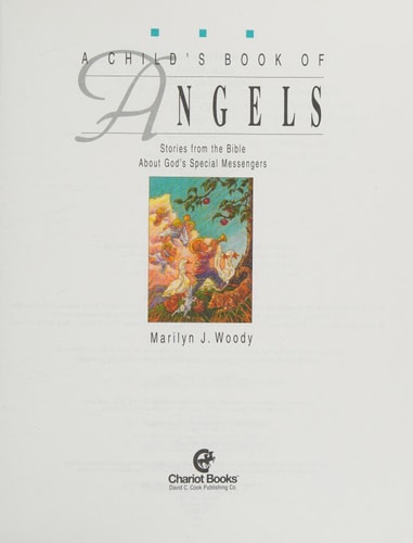 A Child's Book of Angels: Stories from the Bible About God's Special Messengers