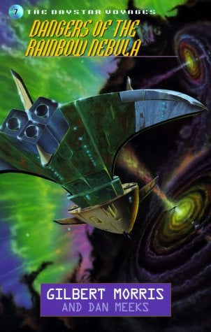 Dangers of the Rainbow Nebula (Daystar Voyages Series #7)