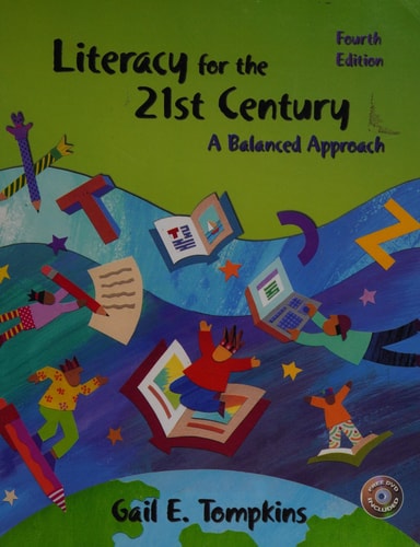 Literacy For The 21st Century: A Balanced Approach