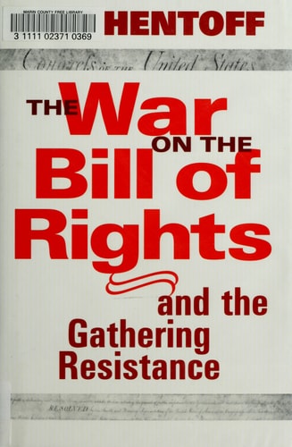 The War on the Bill of Rights and the Gathering Resistance