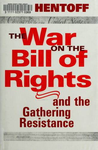 The War on the Bill of Rights and the Gathering Resistance