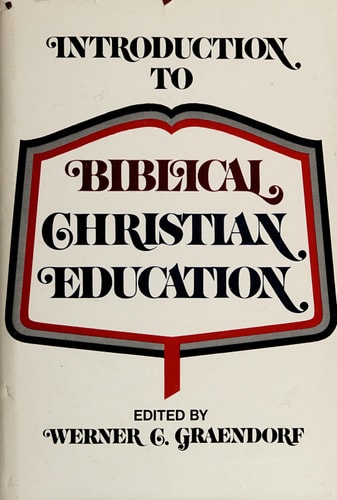 Introduction to Biblical Christian Education