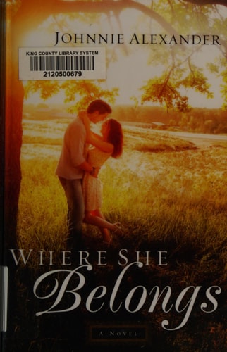 Where She Belongs: A Novel (Misty Willow)
