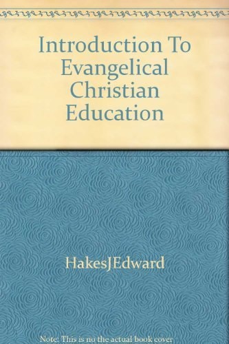 Introduction to Evangelical Christian Education