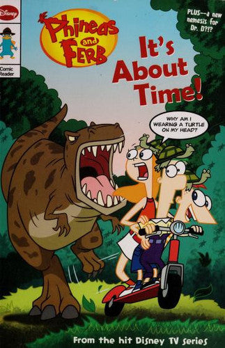 Phineas and Ferb Comic Reader #4: It’s About Time!