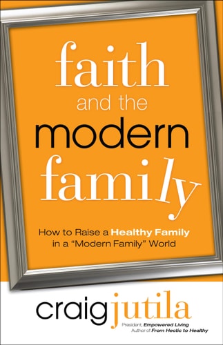 Faith and the Modern Family