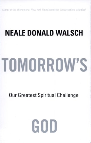 Tomorrow's God: Our Greatest Spiritual Challenge