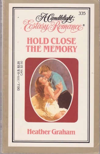Hold Close the Memory (Candlelight Ecstasy, No. 335)