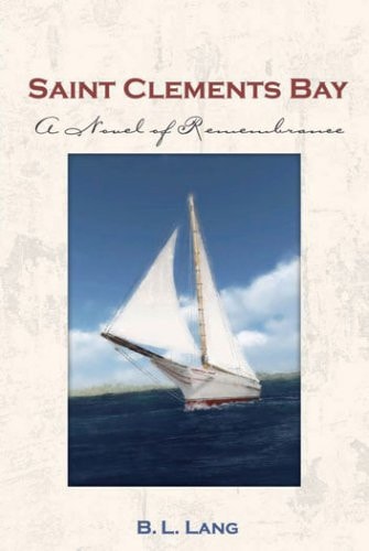 Saint Clements Bay: A Novel of Remembrance