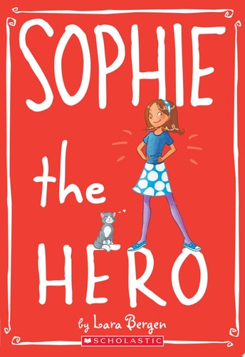 Sophie #2: Sophie the Hero
