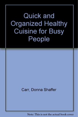 Healthy Cuisine for Busy People