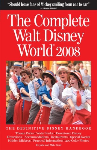 The Complete Guide to Walt Disney World 2008 (Complete Walt Disney World)