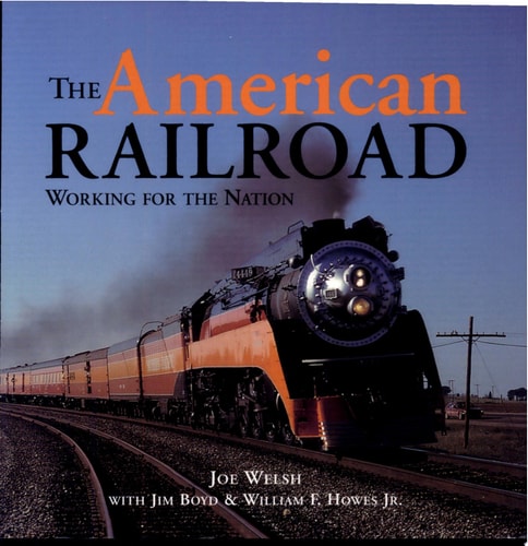 The American Railroad: Working for the Nation (Motorbooks Classic)