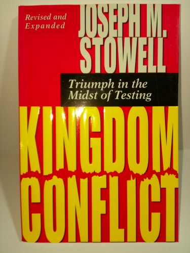 Kingdom Conflict: Triumph in the Midst of Testing
