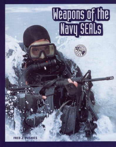 Weapons of the Navy Seals (Battlegear)