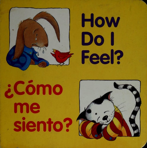 How Do I Feel? / ¿cómo Me Siento? (Good Beginnings) (Spanish Edition)