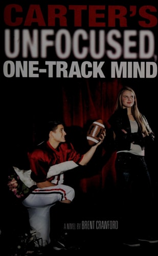 Carter's Unfocused, One-Track Mind (A Carter Novel)