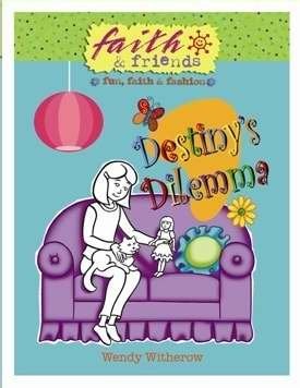 Destiny's Dilemma (Faith & Friends; Fun, Faith & Fashion)