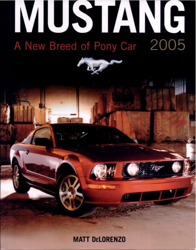 Mustang 2005: A New Breed Of Pony Car