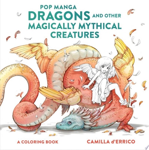 Pop Manga Dragons and Other Magically Mythical Creatures A Coloring Book