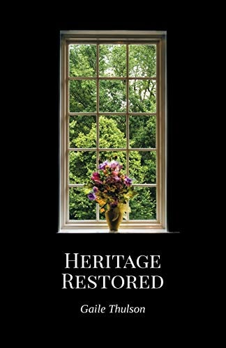 Heritage Restored (Caroline's Heritage Series)