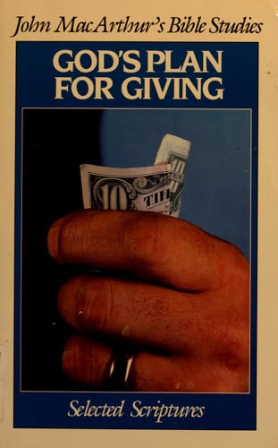 God's plan for giving (John MacArthur's Bible studies)