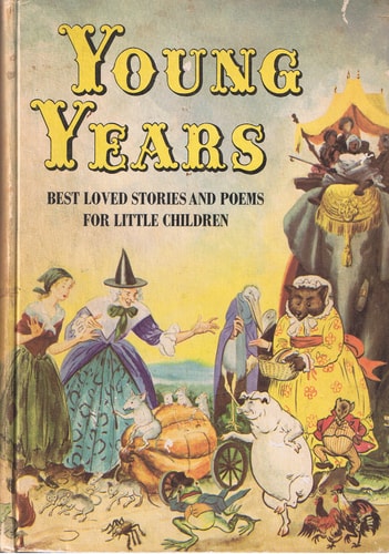 Young Years: Best Loved Stories and Poems for Little Children
