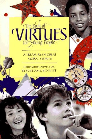 The Book of Virtues for Young People: A Treasury of Great Moral Stories