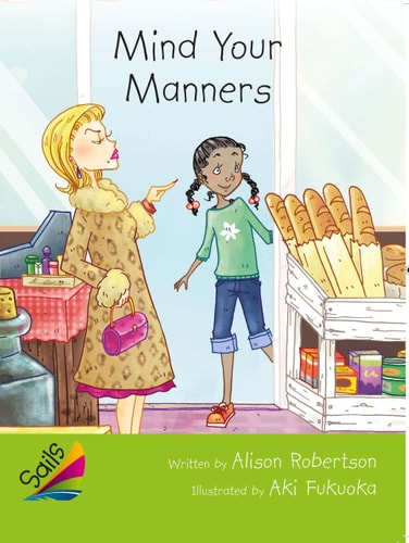 Book 4: Mind Your Manners: Leveled Reader Emerald Grades 4-5 (Rigby Reading Sails)